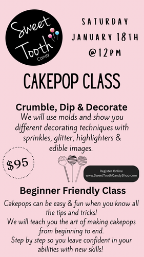 Cakepops 101 Hands on Class - Saturday January 18th @12pm