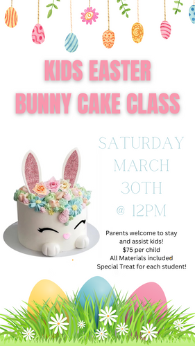 Kids Easter Bunny Cake Decorating Class 3-30-24 @12pm