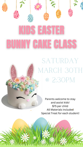 Kids Easter Bunny Cake Decorating Class 3-30-24 @2:30pm